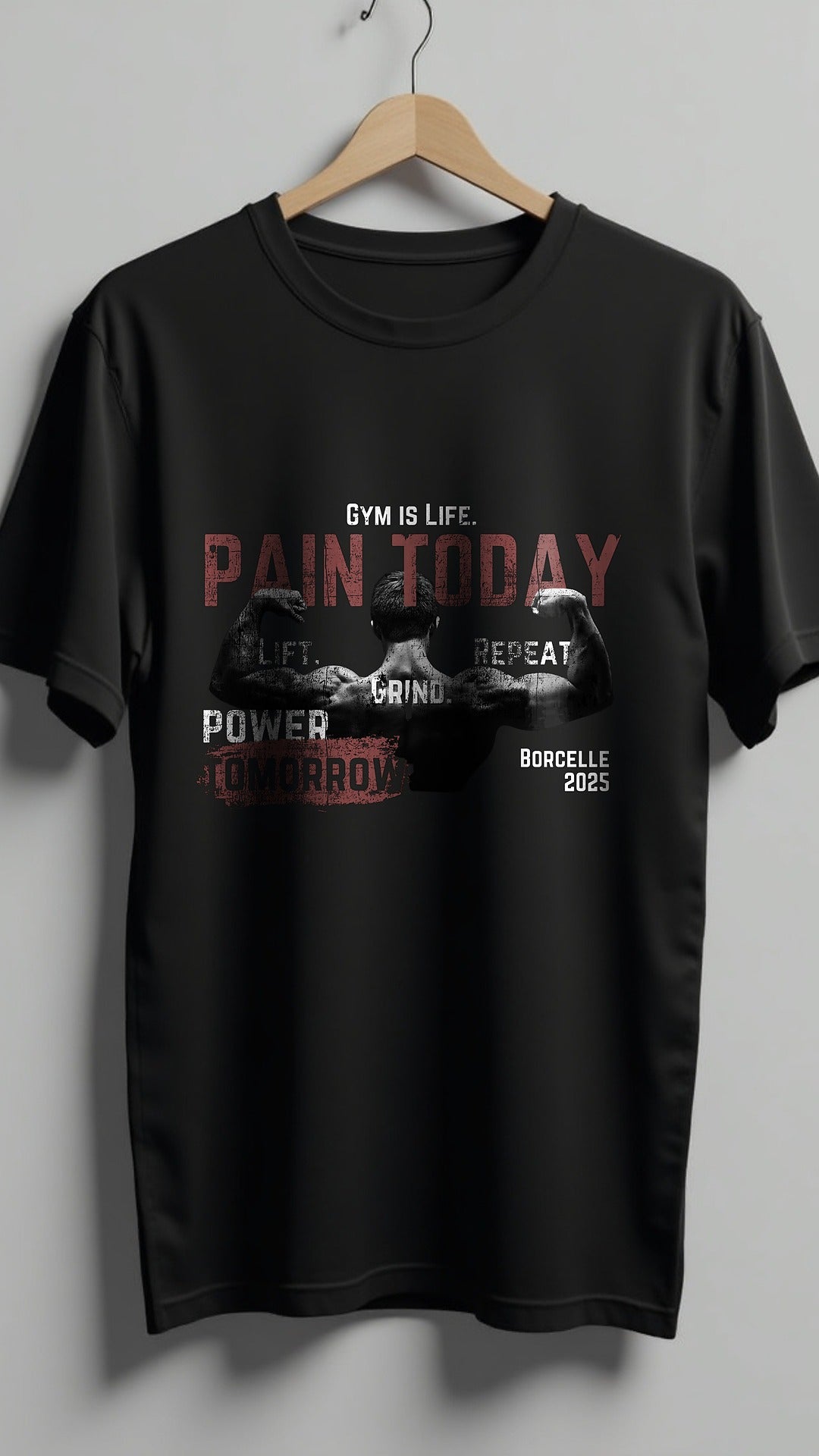 Pain Today, Power Tomorrow – Hardcore Gym Motivation T-Shirt